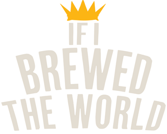 if i brewed the world